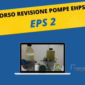 Corso di Specializzazione Revisione Pompe Servosterzo EHPS